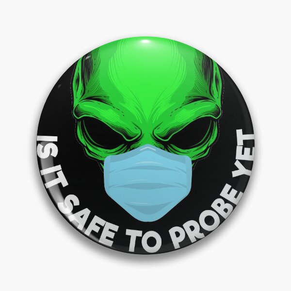 Item preview, Funny Green Alien Wear Face Mask Safe To Probe Yet designed and sold by TheCrazyBear.