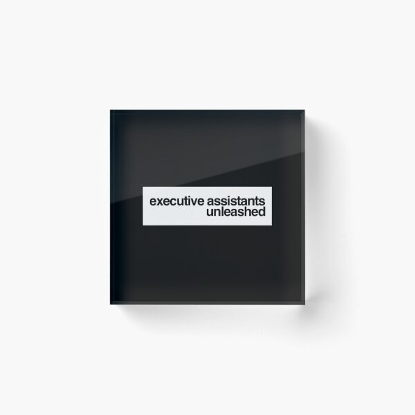 Item preview, Executive assistants unleashed designed and sold by TheAAShop.