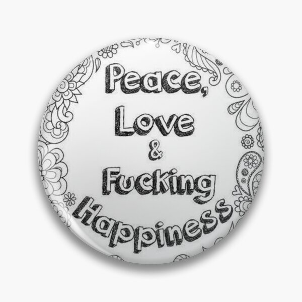 Item preview, Peace Love And F'ing Happiness  designed and sold by ArtWithHearts11.