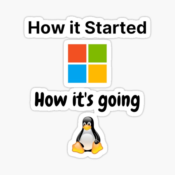 Item preview, How it started and its going - microsoft -linux designed and sold by Indite.