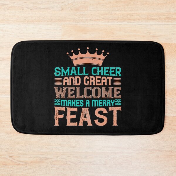 Item preview, Small Cheer And Great Welcome Makes A Merry Feast,Thanksgiving designed and sold by GoodVibeDesign.
