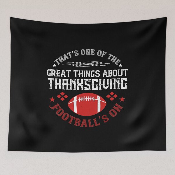 Item preview, That’s One Of The Great Things About Thanksgiving Football’s On designed and sold by GoodVibeDesign.