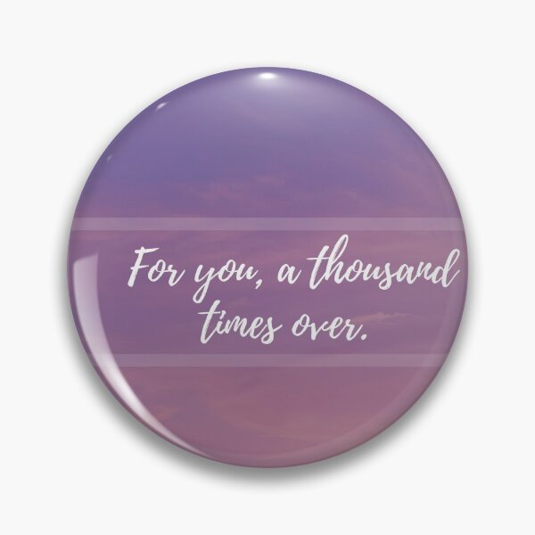 Item preview, For you a thousand times over.  designed and sold by Christeena-.