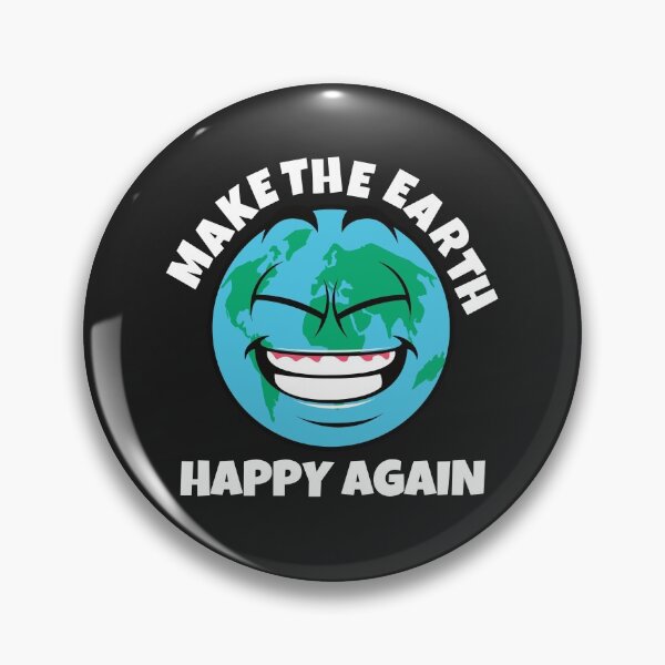 Item preview, Make the earth happy again designed and sold by MohitJain1109.