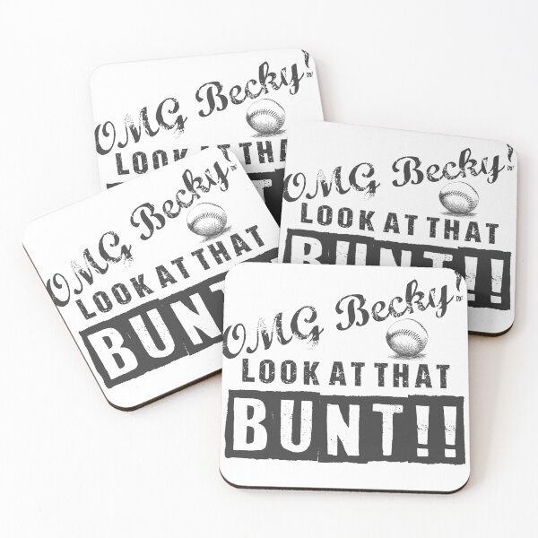 Item preview, OMG Becky! Look at that BUNT! designed and sold by bball-is-life.