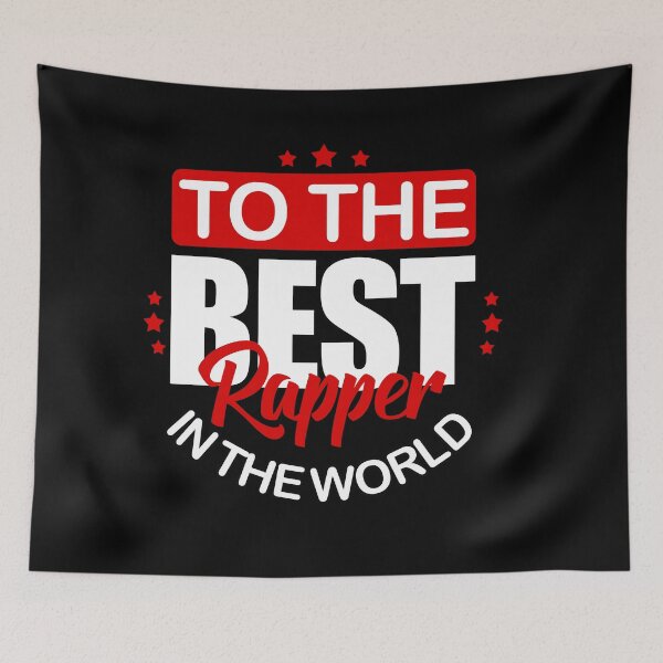 Item preview, To the best rapper in the world. Good guy, happy man! designed and sold by Cristian Stefan.