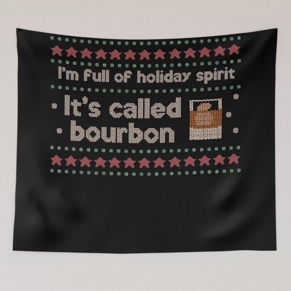 Item preview, Funny I’m full of holiday spirit, it’s called bourbon ugly Christmas sweater christmask designed and sold by JokeGysen.