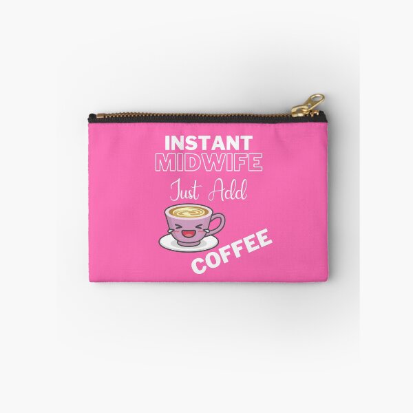 Item preview, Instant Midwife Just Add Coffee On Pink | Instant People designed and sold by SerendipityNow.