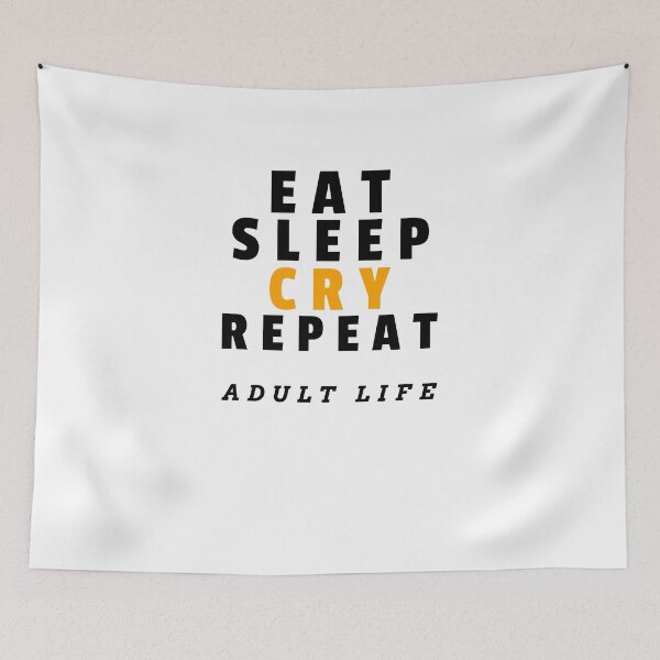 Item preview, eat_sleep_cry_repeat designed and sold by AdultHumourTees.
