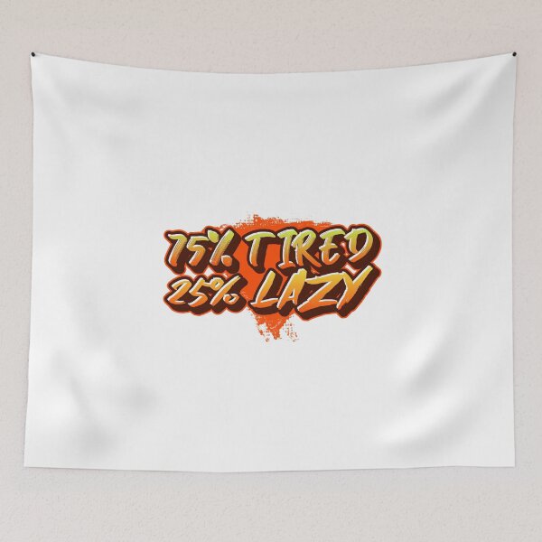 Item preview, tired_lazy designed and sold by AdultHumourTees.