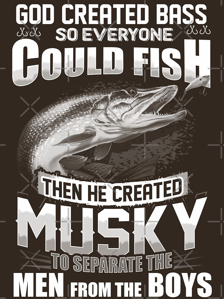 Musky Separate The Men Form The Boys, Funny Musky Fishing Lover Essential  T-Shirt for Sale by blisschimp