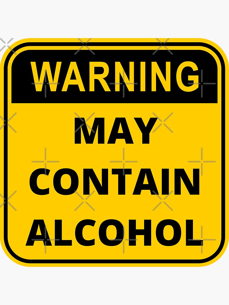 Thumbnail 3 of 3, Sticker, Warning Sign :May Contain Alcohol designed and sold by kenadams403.
