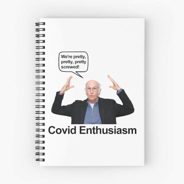 Item preview, Curb Your Enthusiasm - Covid Enthusiasm designed and sold by Orcsome Originals.