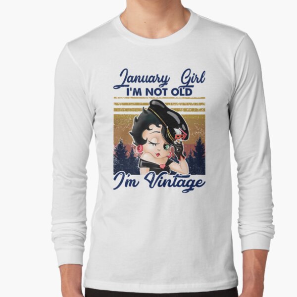 January girl im not old im vintage birthday funny gift