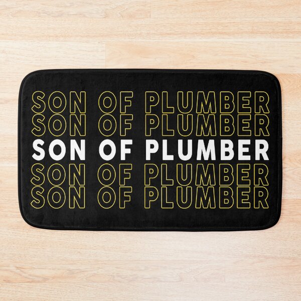Item preview, SON OF A PLUMBER, SON OF PLUMBER designed and sold by Mokhe.