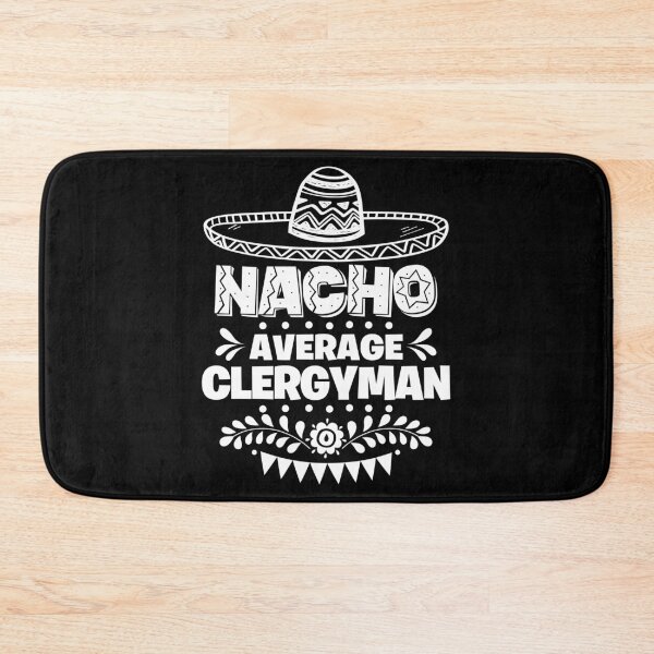 Item preview, Nacho Average Clergyman Fun Gift Cinco De Mayo designed and sold by Orange Pieces.