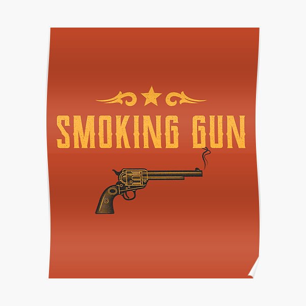 Smoking Gun Design Poster