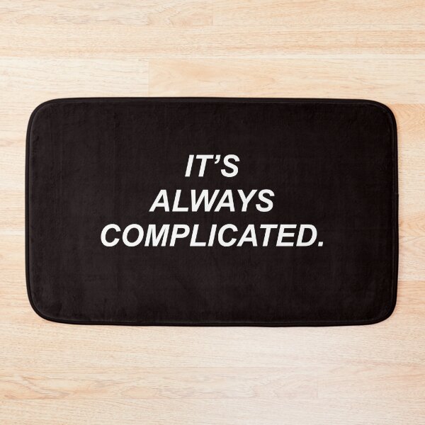 Item preview, It's always complicated designed and sold by BusyMonkeys.