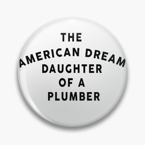 Item preview, DAUGHTER OF A PLUMBER, DAUGHTER OF PLUMBER designed and sold by Mokhe.