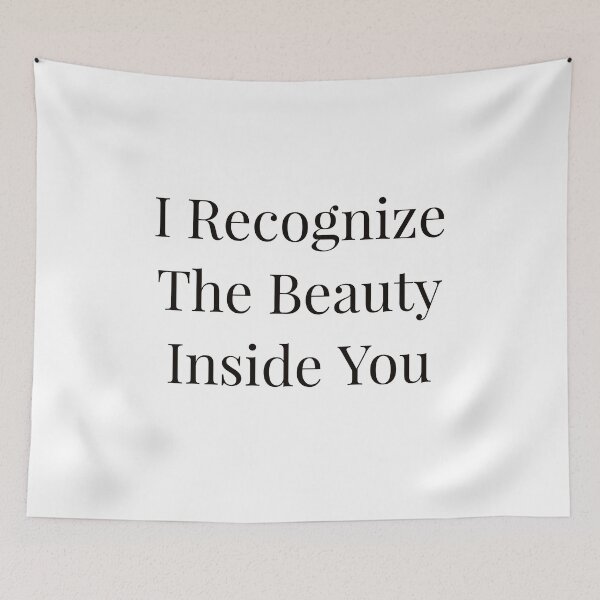Item preview, I Recognize The Beauty Inside You designed and sold by Ayadsan.