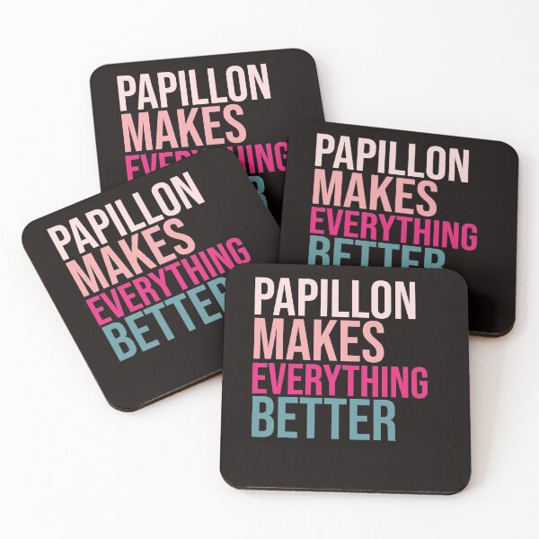 Item preview, PAPILLON Dogs make everything better designed and sold by amrmab.