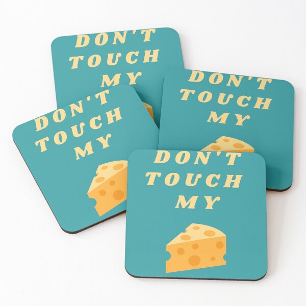 Item preview, D'ONT TOUCH MY CHEESE gift idea  designed and sold by Zakaria daoudi.