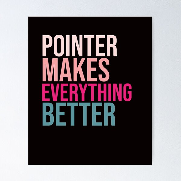 Item preview, POINTER Dogs make everything better designed and sold by amrmab.
