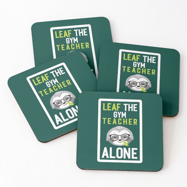 Item preview, Funny Gym Teacher Pun - Leaf me Alone - Gifts for Gym Teachers designed and sold by betternotes.
