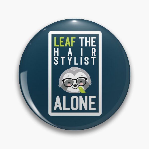 Artikelvorschau, Funny Hair Stylist Pun - Leaf me Alone - Gifts for Hair Stylists entworfen und verkauft von betternotes.