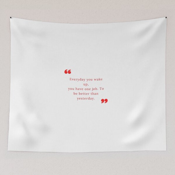 Item preview, Everyday you wake up, you have one job. To do better than yesterday. designed and sold by Trend Shopping.