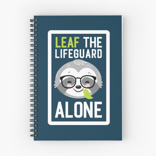 Item preview, Funny Lifeguard Pun - Leaf me Alone - Gifts for Lifeguards designed and sold by betternotes.