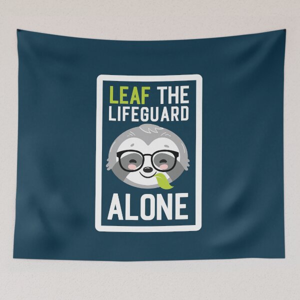 Item preview, Funny Lifeguard Pun - Leaf me Alone - Gifts for Lifeguards designed and sold by betternotes.