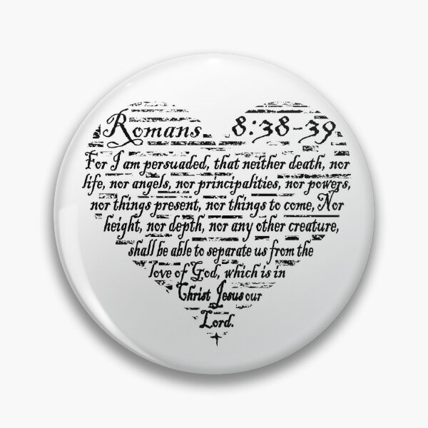 Item preview, ROMANS 8:38-39 THE LOVE OF GOD  designed and sold by Calgacus.