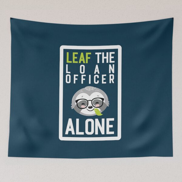 Item preview, Funny Loan Officer Pun - Leaf me Alone - Gifts for Loan Officers designed and sold by betternotes.