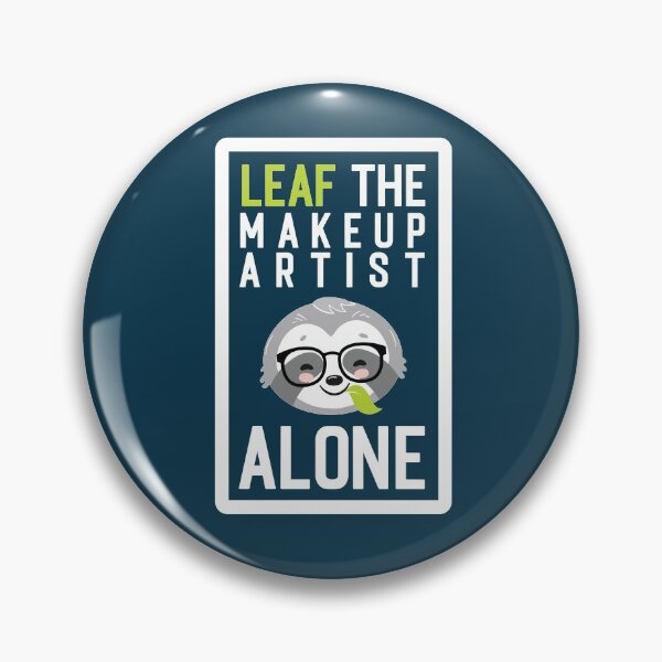 Item preview, Funny Makeup Artist Pun - Leaf me Alone - Gifts for Makeup Artists designed and sold by betternotes.
