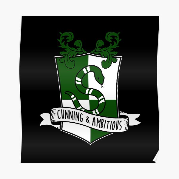 Cunning and Ambitious - S Snake Shield Poster
