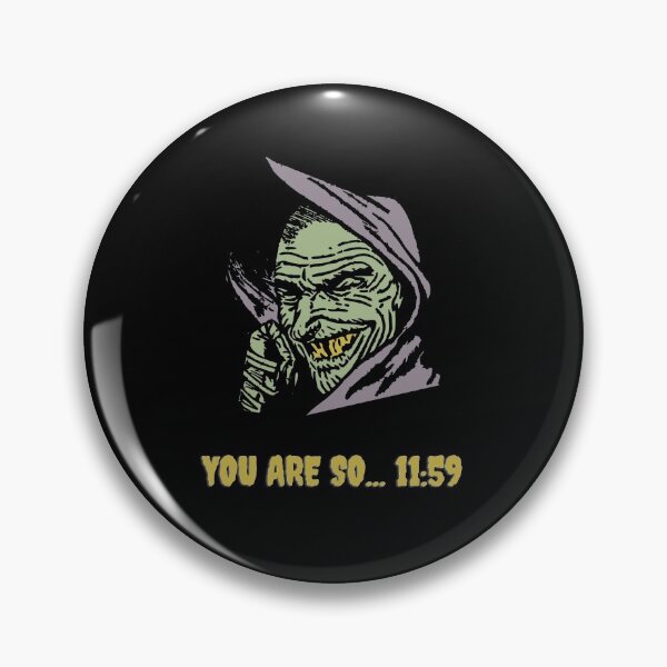 Item preview, Halloween - You are so... 11:59 designed and sold by alias6.