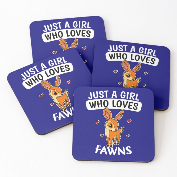 Item preview, Just A Girl Who Loves Fawns designed and sold by Tranguyen.