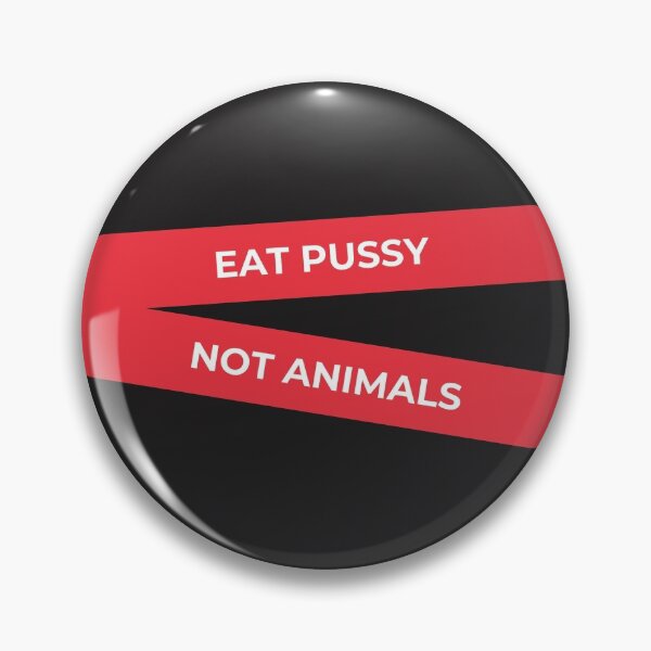 Item preview, Eat pussy not animals designed and sold by thenewnormality.