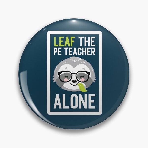 Item preview, Funny PE Teacher Pun - Leaf me Alone - Gifts for PE Teachers designed and sold by betternotes.