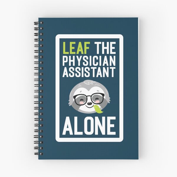 Item preview, Funny Physician Assistant Pun - Leaf me Alone - Gifts for Physician Assistants designed and sold by betternotes.