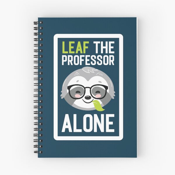 Aperçu de l'œuvre Funny Professor Pun - Leaf me Alone - Gifts for Professors créée et vendue par betternotes.