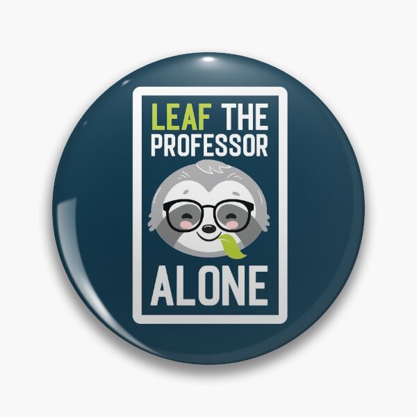 Aperçu de l'œuvre Funny Professor Pun - Leaf me Alone - Gifts for Professors créée et vendue par betternotes.