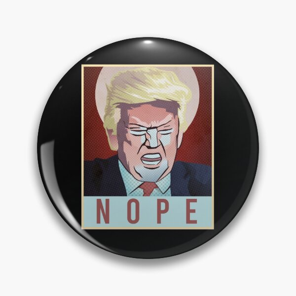 Item preview, Nope Trump - Anti-Donald Trump designed and sold by Smart-Bee.