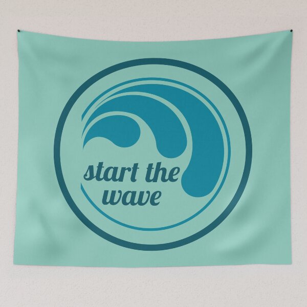 Item preview, Start the Wave designed and sold by hashnan21.