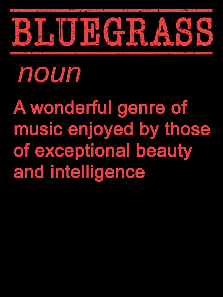 "Bluegrass Wonderful Genre Music Definition" Metal Print for Sale by