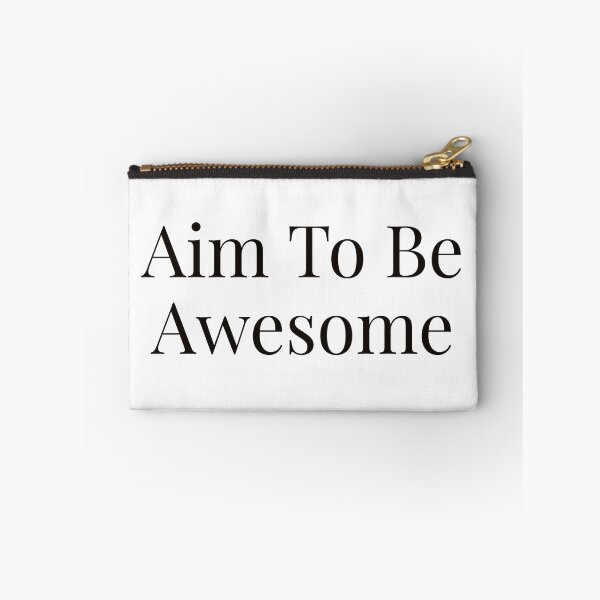 Item preview, Aim To Be Awesome designed and sold by Ayadsan.