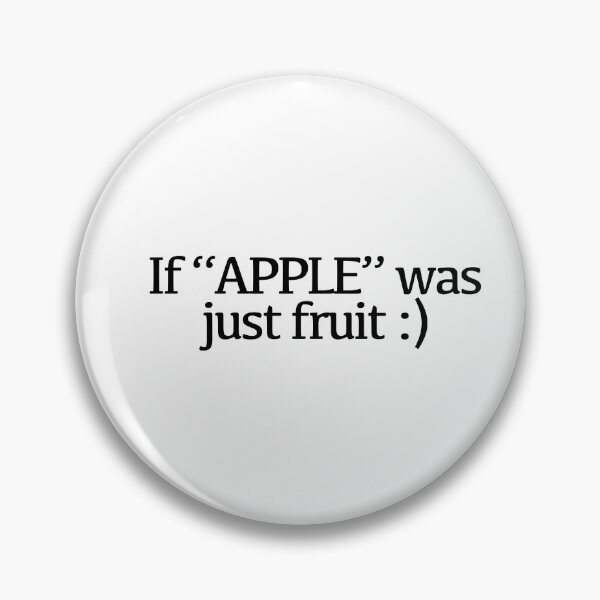 Item preview, If APPLE was just fruit designed and sold by daphnejourney.