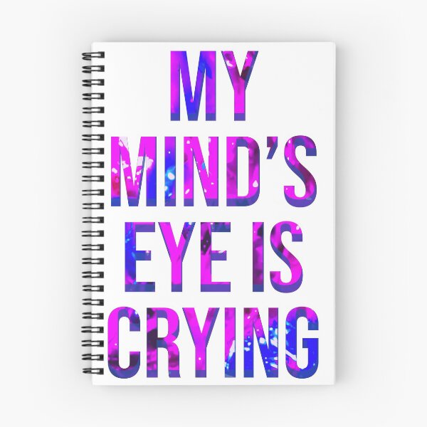 Item preview, My Mind's Eye is Crying designed and sold by wildjellybeans.