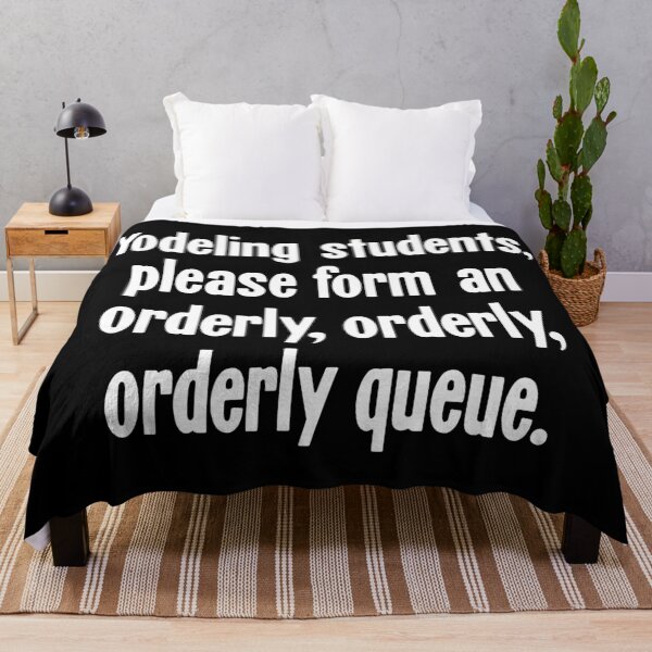 Item preview, Yodeling Students, Please Form An Orderly, Orderly, Orderly Queue designed and sold by Good-Looking Corpse.